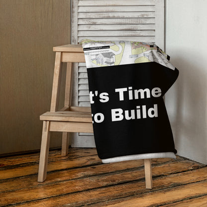 Limited Edition - It's Time to Build Towel